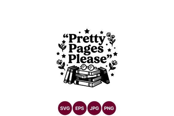 Pretty Pages Please Book Quote Vector Graphics